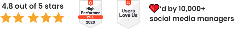 Loved by 10,000+ Social Media Managers